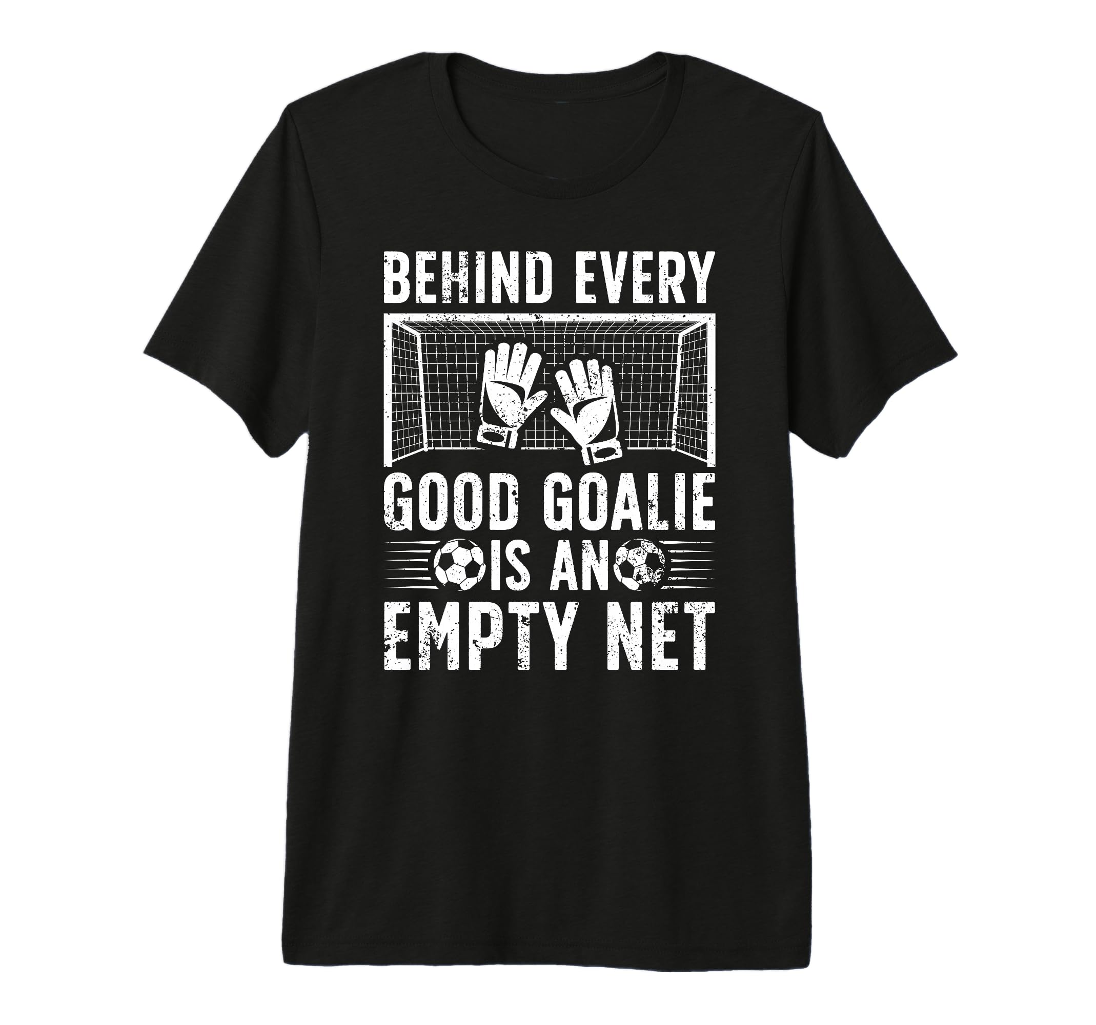 Good Soccer Goalie Soccer Goalkeeper T-Shirt - Trendy Graphic for Adults - T-Shirt, Sweatshirt, Hoodie