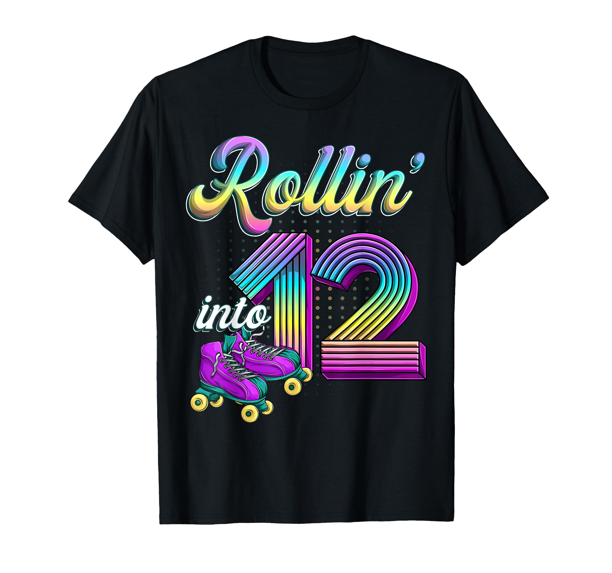 Rolling Into 12 Roller Skates 12Th T-Shirt - Trendy Graphic Men Women - T-Shirt, Sweatshirt, Hoodie