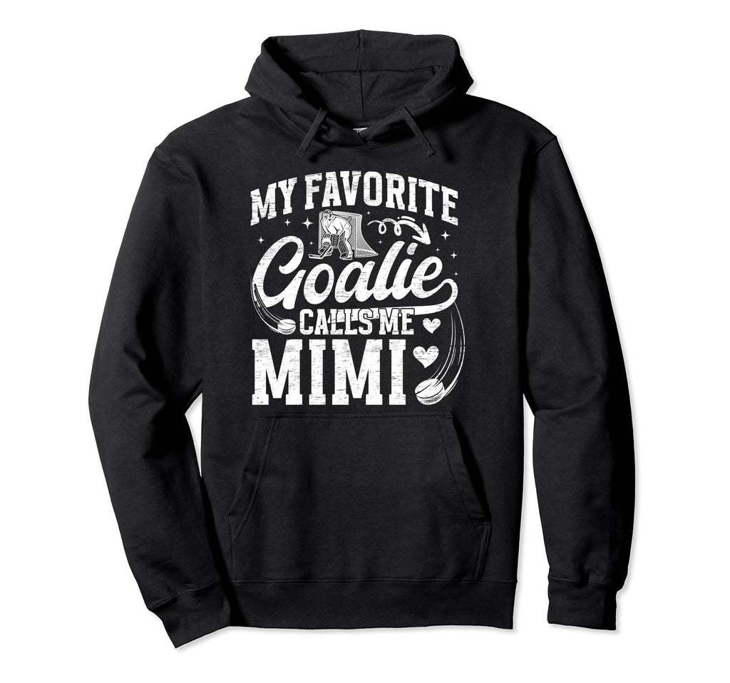 My Favorite Ice Hockey Goalie Mimi Ice Hoodie - Minimalist Print Men Women - T-Shirt, Sweatshirt, Hoodie
