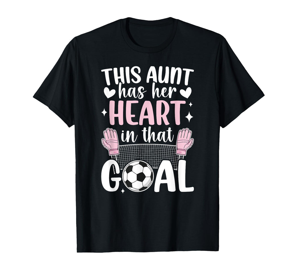 Proud Soccer Goalie Aunt Soccer T-Shirt - Custom Art Print for Adults - T-Shirt, Sweatshirt, Hoodie