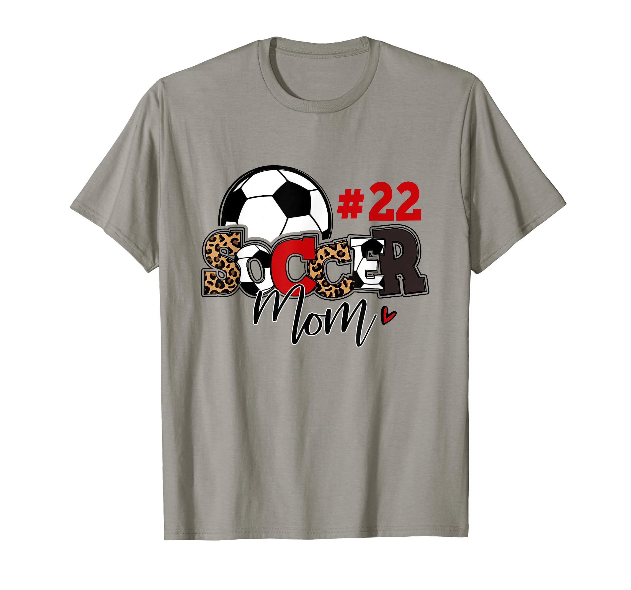 Soccer Mom 22 Custom Number Mothers Day T-Shirt - Unique Graphic Men Women - T-Shirt, Sweatshirt, Hoodie