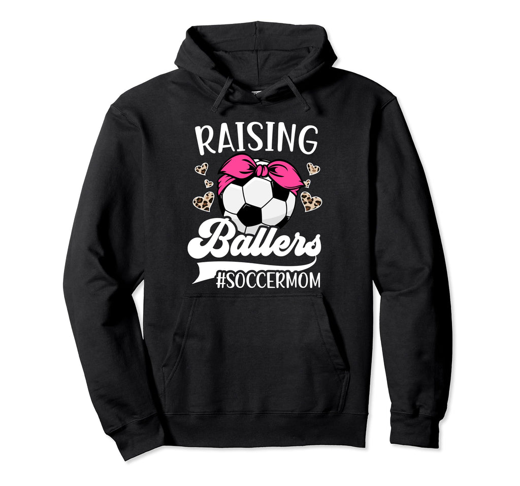 Raising Ballers Soccer Mom Soccer Hoodie - Aesthetic Graphic Men Women - T-Shirt, Sweatshirt, Hoodie