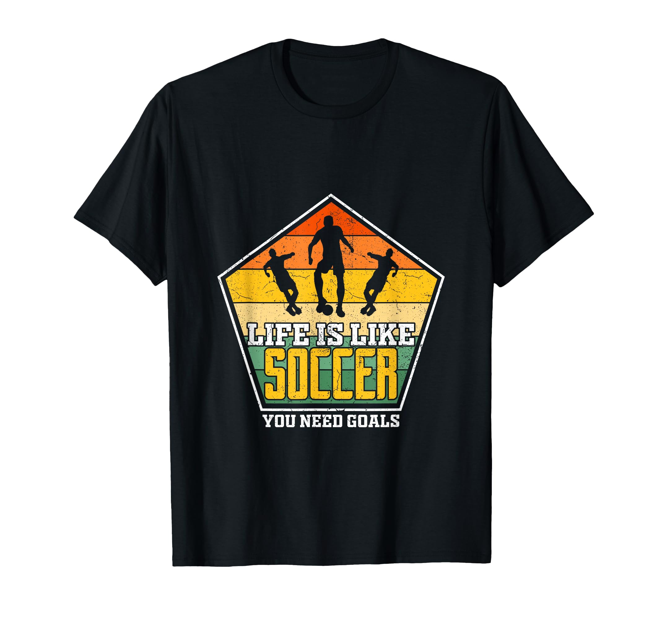 Life Is Like Soccer Player Team T-Shirt - Casual Everyday Wear Men Women - T-Shirt, Sweatshirt, Hoodie