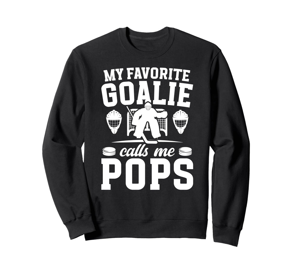 Proud Hockey Goalie Pops Ice Hockey Sweatshirt - Streetwear Style Unisex - T-Shirt, Sweatshirt, Hoodie