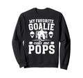 Proud Hockey Goalie Pops Ice Hockey Sweatshirt - Streetwear Style Unisex - T-Shirt, Sweatshirt, Hoodie