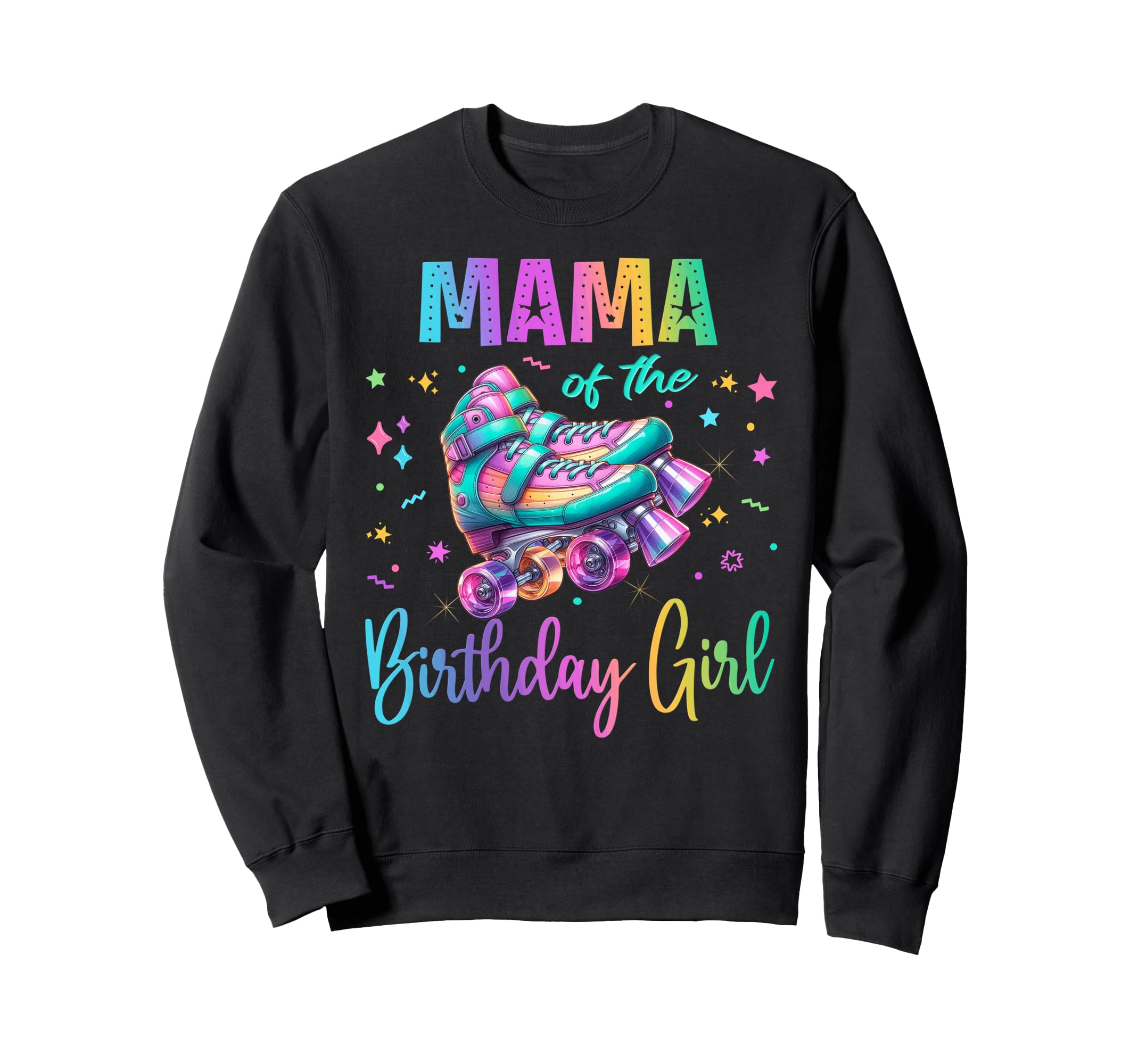 Roller Skates Birthday Skating Party Sweatshirt - Unique Graphic Unisex - T-Shirt, Sweatshirt, Hoodie