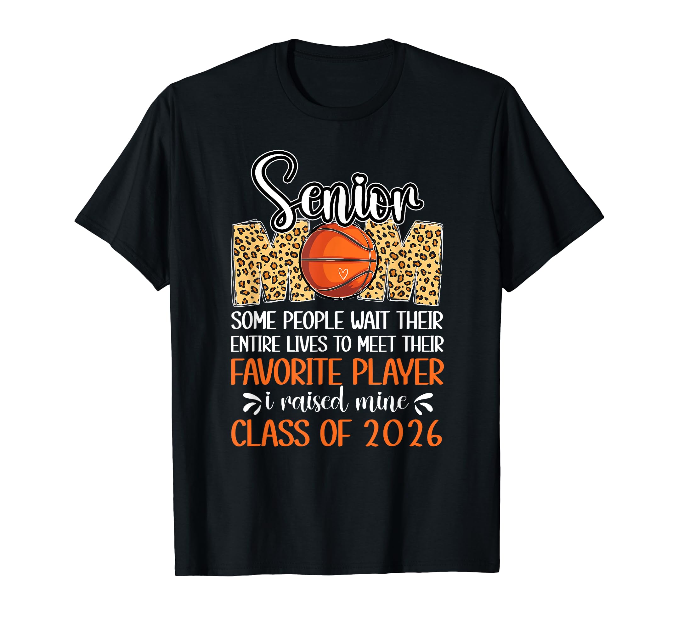 Basketball Senior Mom Class 2026 T-Shirt - Trendy Graphic Men Women - T-Shirt, Sweatshirt, Hoodie