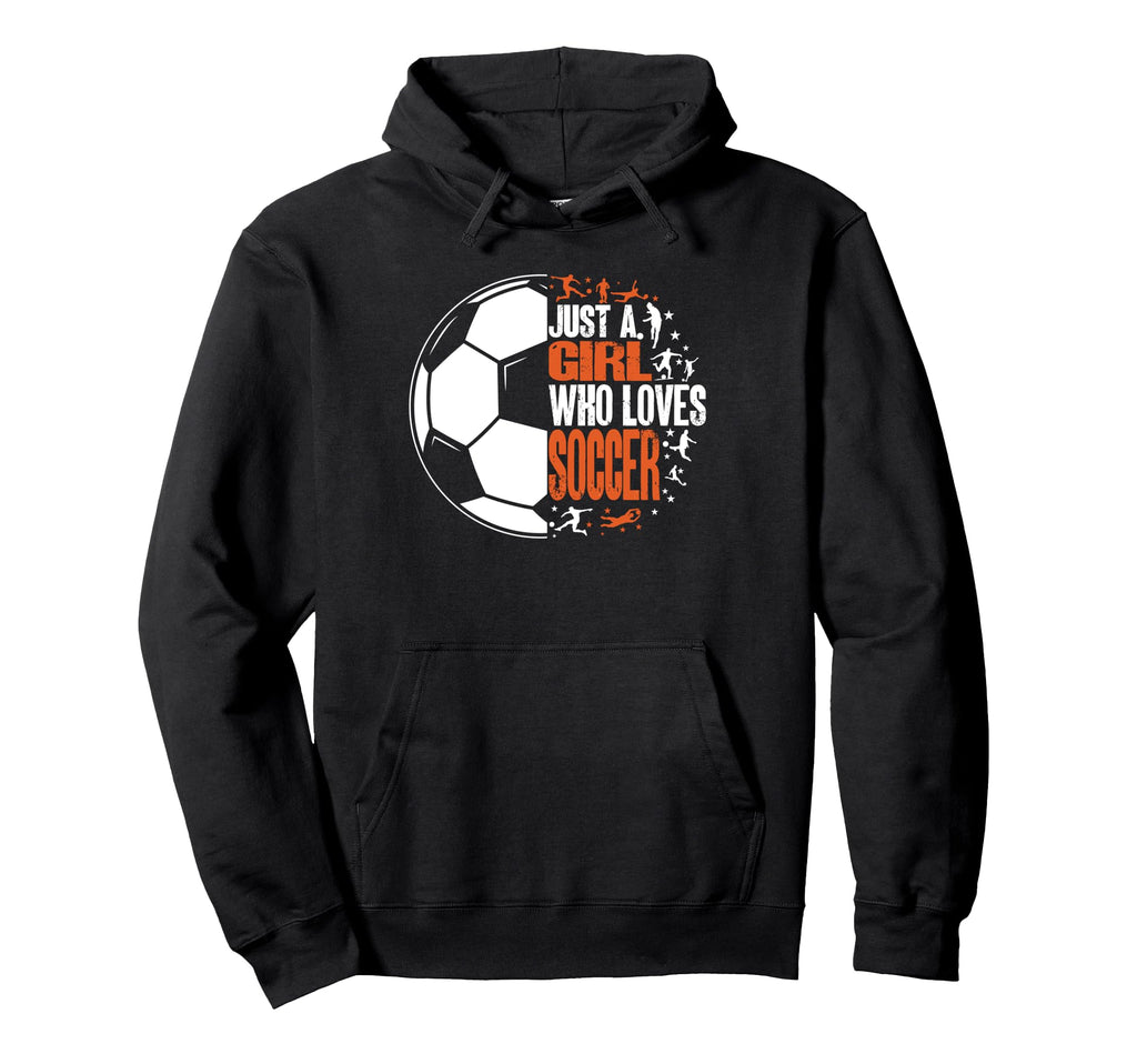 Sport Funny Who Loves Soccer Hoodie - Graphic Print for Adults - T-Shirt, Sweatshirt, Hoodie