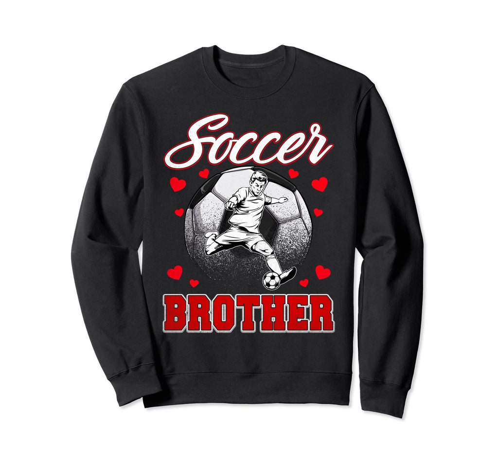Soccer Brother Family Matching Team Sweatshirt - Trendy Graphic Men Women - T-Shirt, Sweatshirt, Hoodie