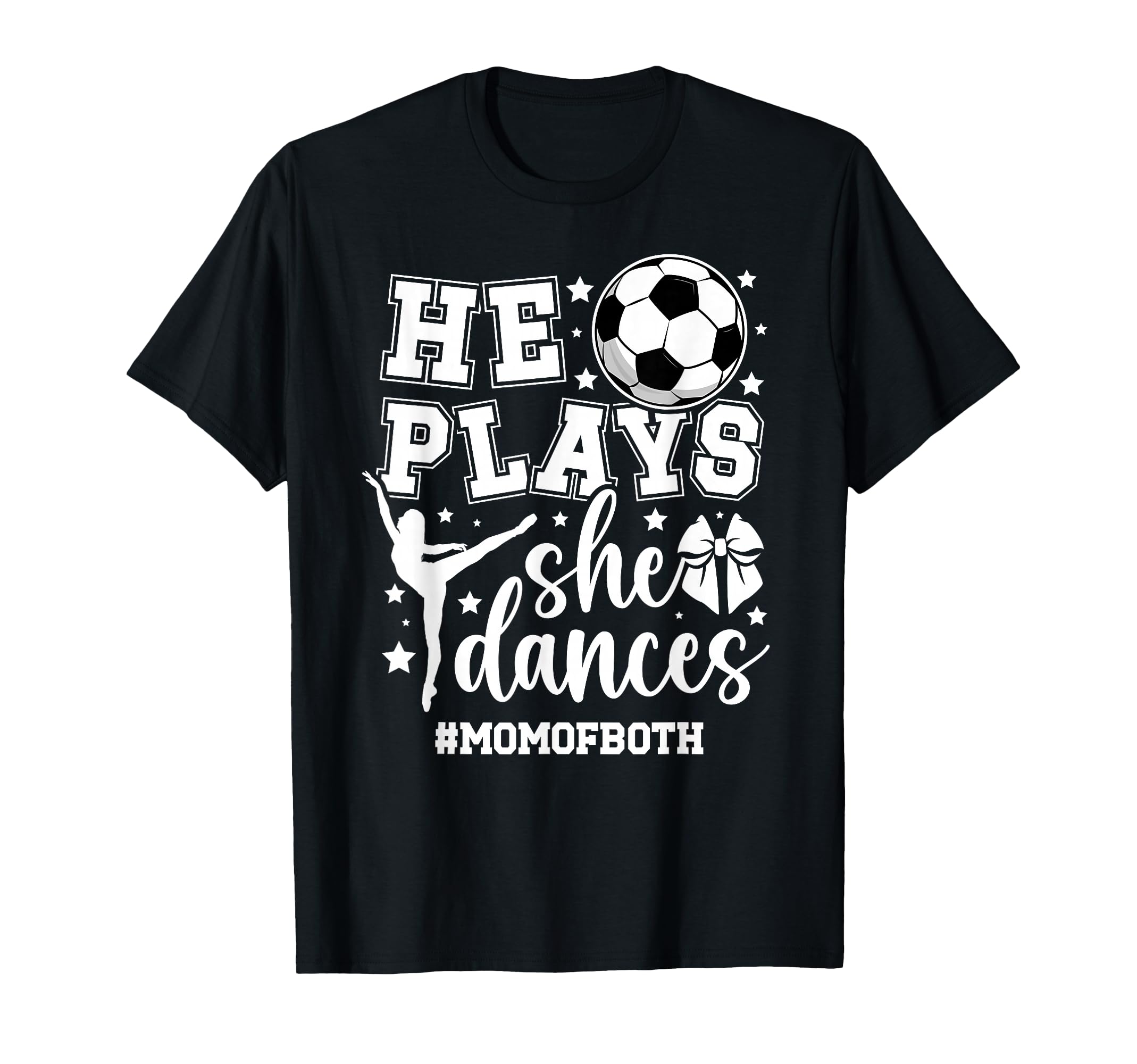 Mom Both Soccer And Dance Mom Dancing T-Shirt - Fun Novelty Design Unisex - T-Shirt, Sweatshirt, Hoodie