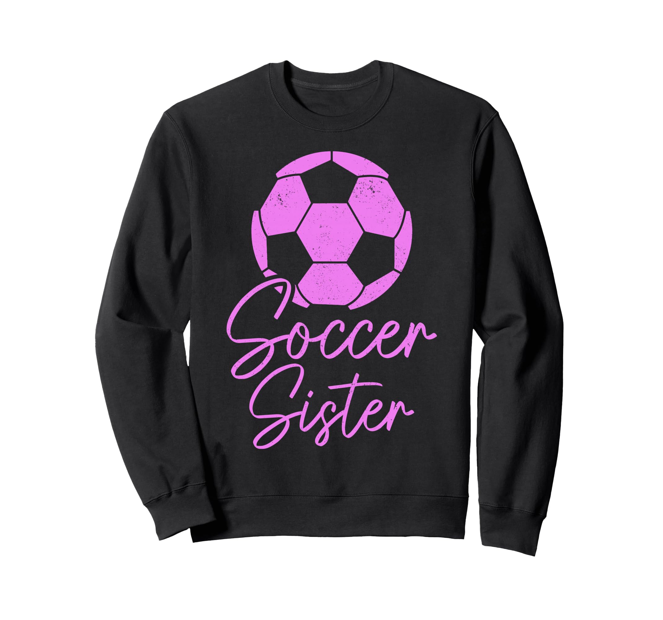 Soccer Sister Soccer Player Sweatshirt - Minimalist Print for Adults - T-Shirt, Sweatshirt, Hoodie