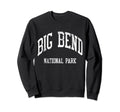 Big Bend National Park 70S College Sweatshirt - Minimalist Print Men Women - T-Shirt, Sweatshirt, Hoodie