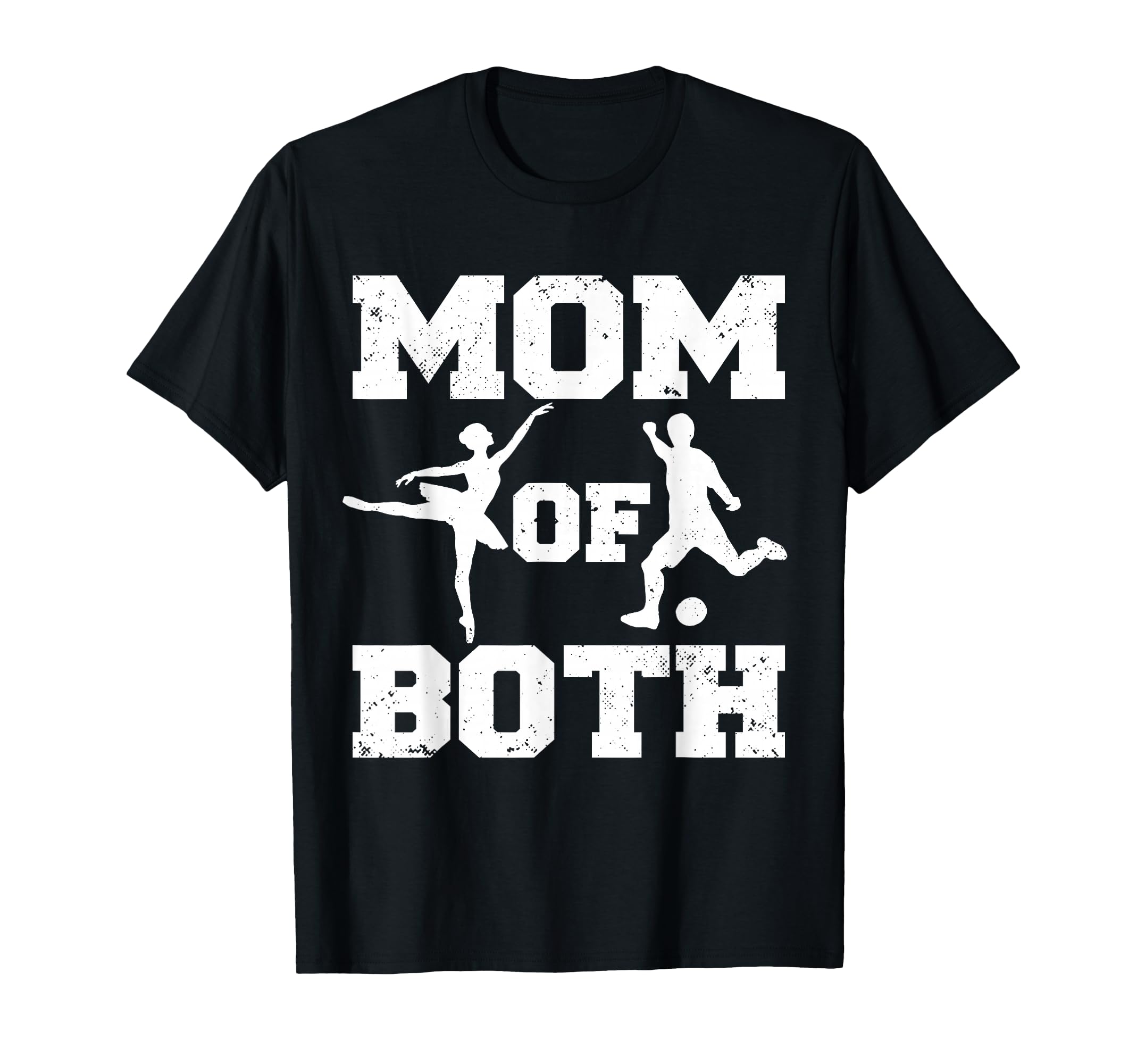 Mom Both Ballet And Soccer Funny T-Shirt - Custom Art Print Men Women - T-Shirt, Sweatshirt, Hoodie