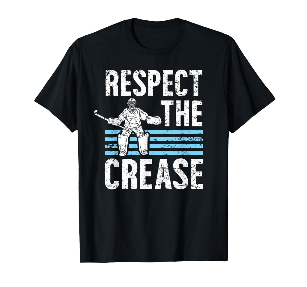 Respect Crease Ice Hockey Goalkeeper T-Shirt - Aesthetic Graphic Unisex - T-Shirt, Sweatshirt, Hoodie