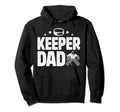 Ice Hockey Keeper Dad Hockey Goalkeeper Hoodie - Graphic Print Men Women - T-Shirt, Sweatshirt, Hoodie