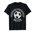 Theodore Roosevelt Soccer Distressed 90S T-Shirt - Trendy Graphic Unisex - T-Shirt, Sweatshirt, Hoodie