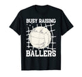 Volleyball Busy Raising Ballers T-Shirt - Casual Everyday Wear Unisex - T-Shirt, Sweatshirt, Hoodie