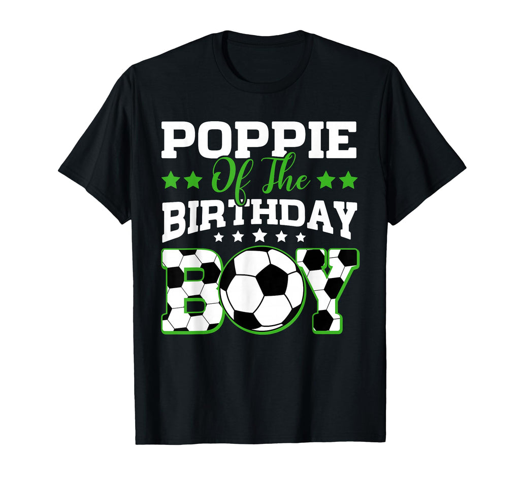 Poppie Birthday Soccer Family Matching T-Shirt - Minimalist Print Men Women - T-Shirt, Sweatshirt, Hoodie
