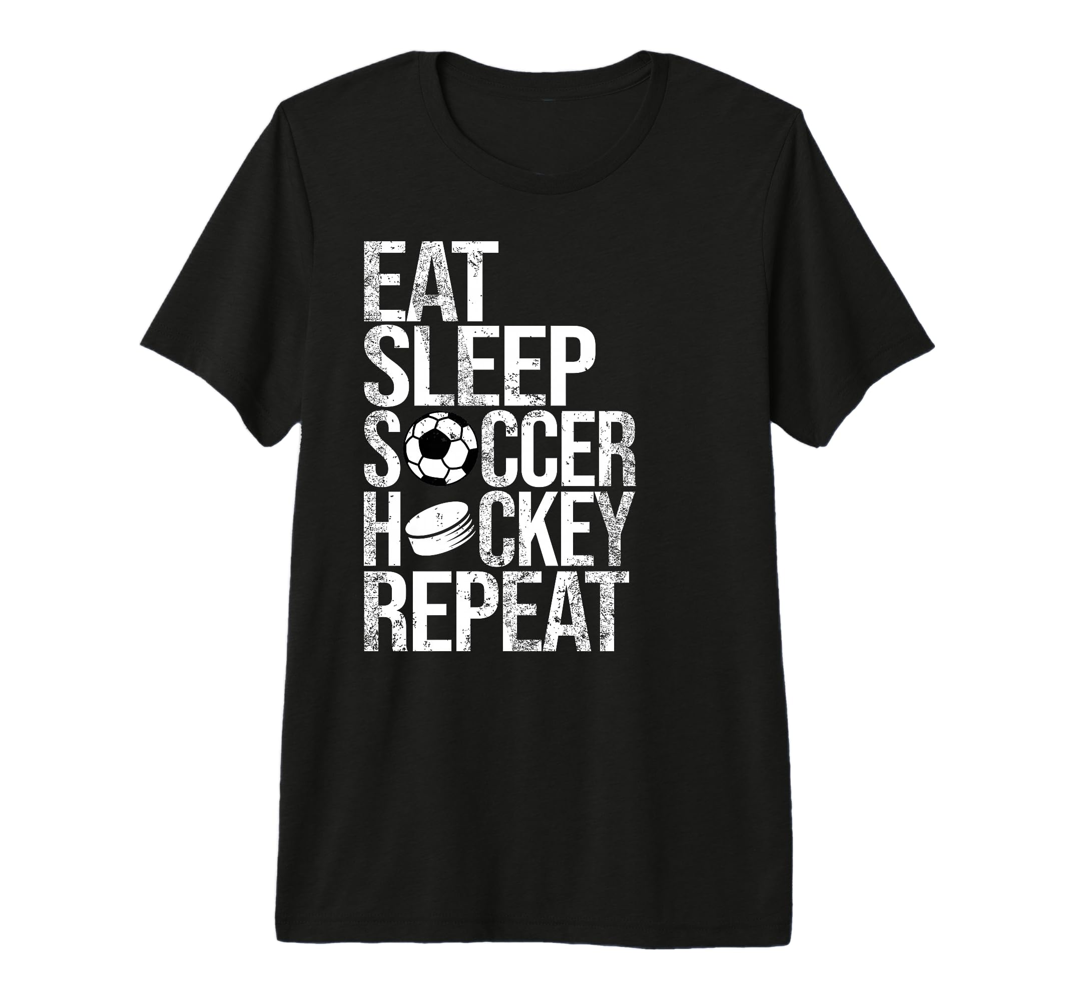 Eat Sleep Soccer Hockey Repeat Funny Sport T-Shirt - Graphic Print Unisex - T-Shirt, Sweatshirt, Hoodie