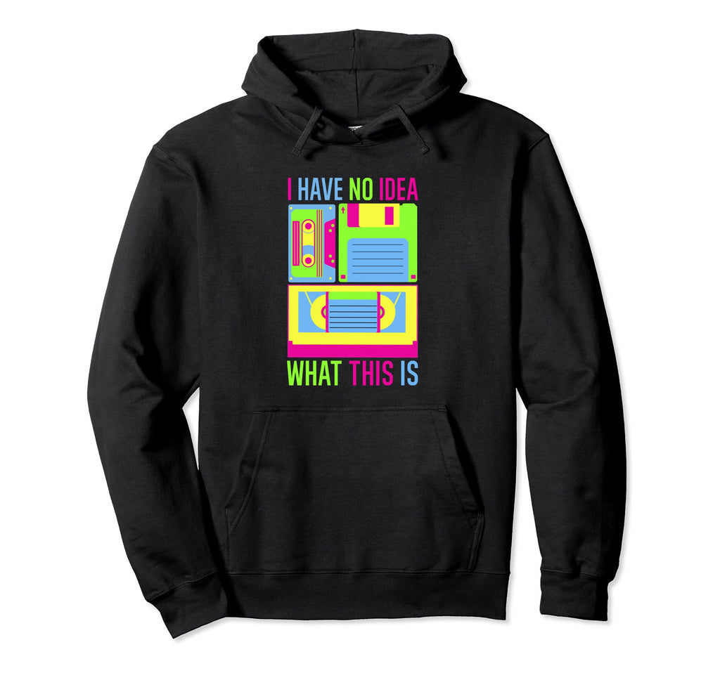 I Have No What This Is Video Hoodie - Fun Novelty Design Men Women - T-Shirt, Sweatshirt, Hoodie