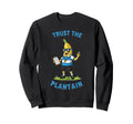 Funny Soccer Coach Banana Trust Sweatshirt - Fun Novelty Design for Adults - T-Shirt, Sweatshirt, Hoodie