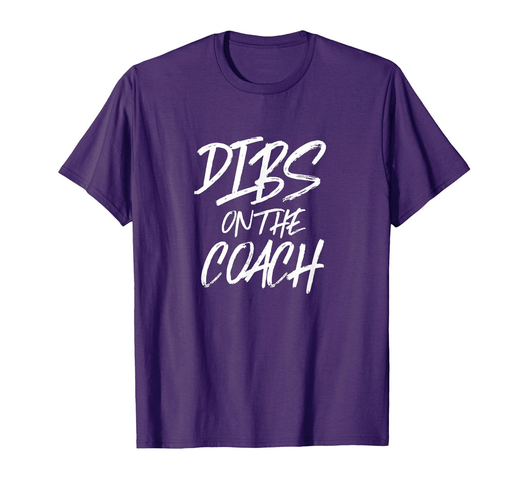 Dibs Coach Funny Athletic Sports Trainer T-Shirt - Graphic Print Men Women - T-Shirt, Sweatshirt, Hoodie