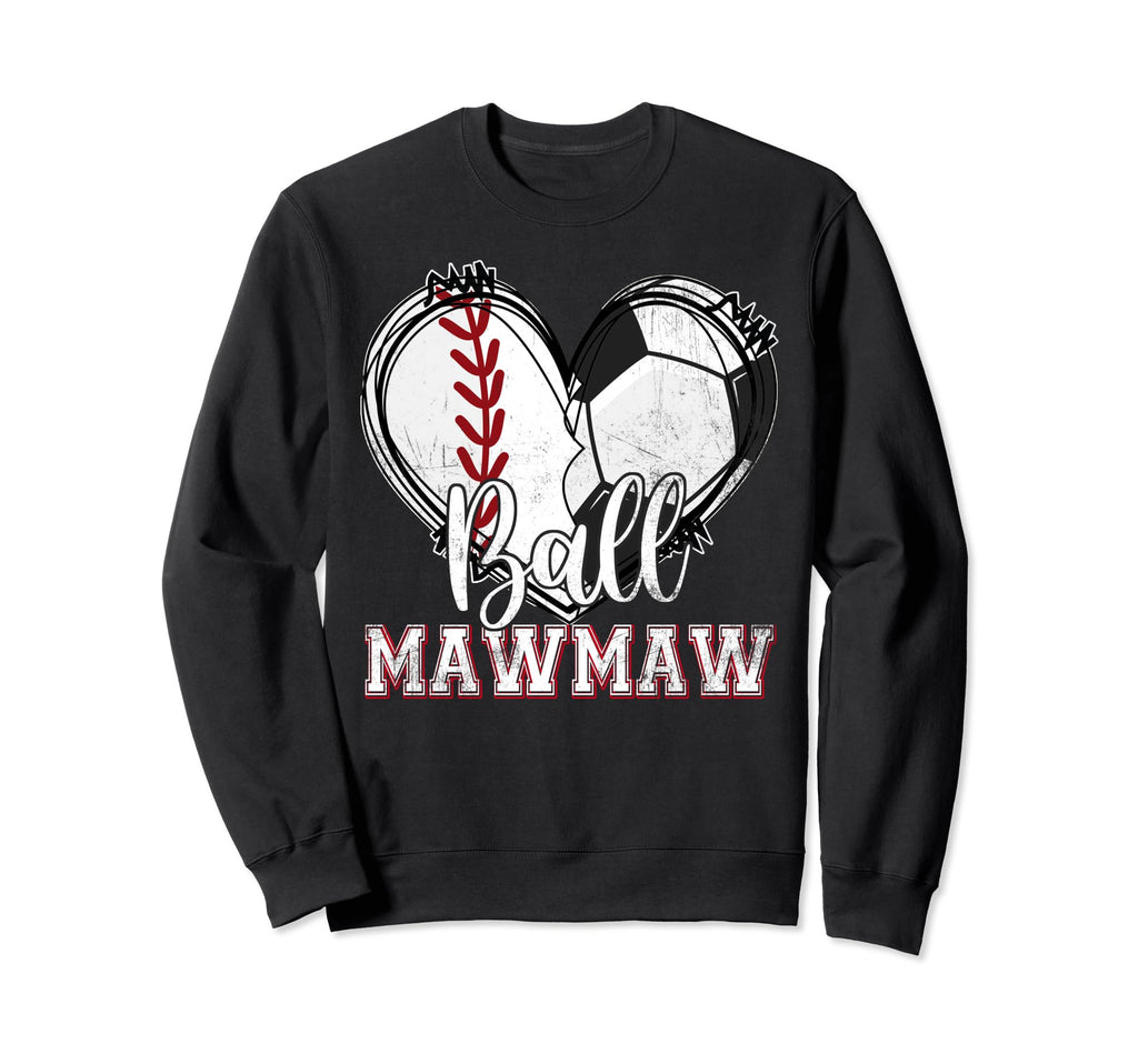 Ball Mawmaw Baseball Soccer Sweatshirt - Fun Novelty Design for Adults - T-Shirt, Sweatshirt, Hoodie