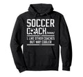 Soccer Coach Definition Soccer Hoodie - Streetwear Style for Adults - T-Shirt, Sweatshirt, Hoodie