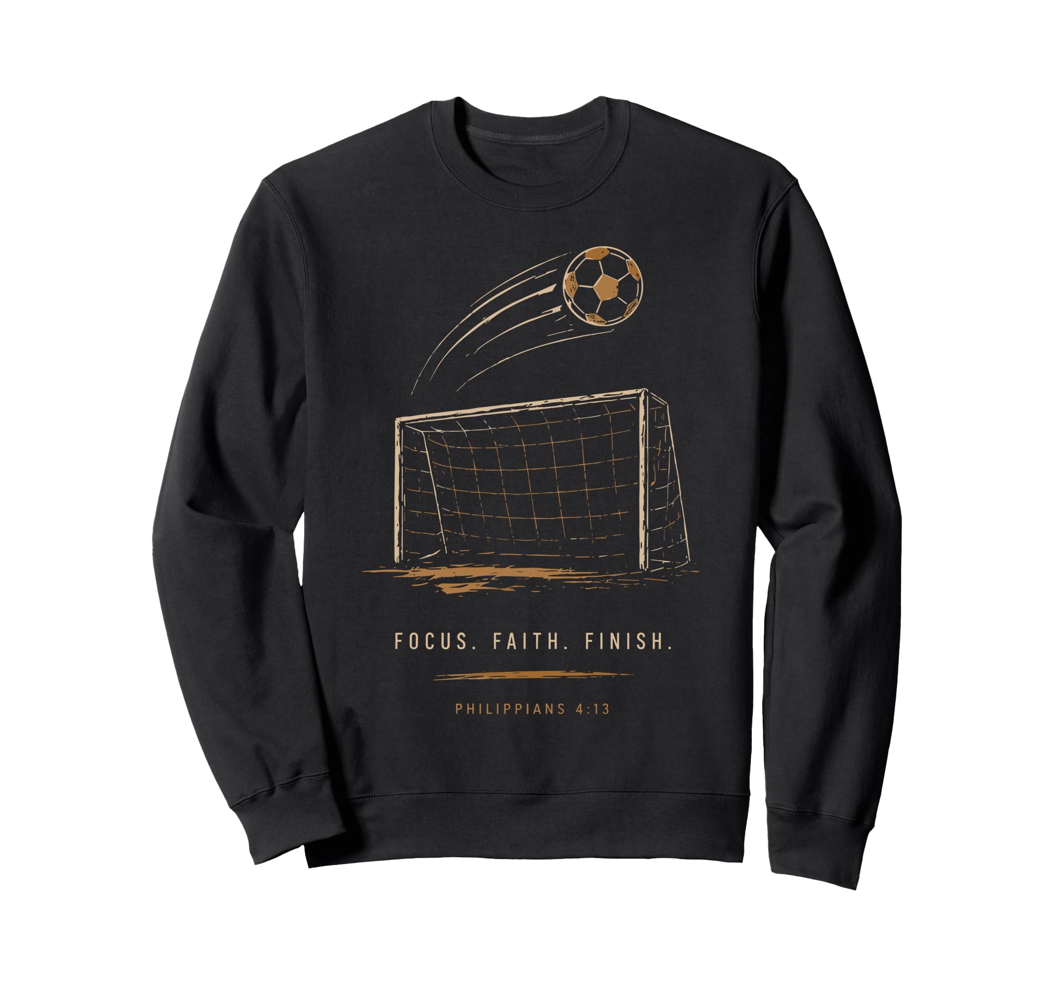 Soccer Faith Focus Finish Philippians Sweatshirt - Novelty Apparel Unisex - T-Shirt, Sweatshirt, Hoodie