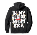 My Senior Soccer Mom Era Senior Mom Hoodie - Custom Art Print for Adults - T-Shirt, Sweatshirt, Hoodie
