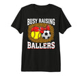 Busy Raising Ballers Softball Soccer T-Shirt - Minimalist Print Men Women - T-Shirt, Sweatshirt, Hoodie