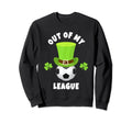Soccer Midfielders Out My League Sweatshirt - Minimalist Print Unisex - T-Shirt, Sweatshirt, Hoodie