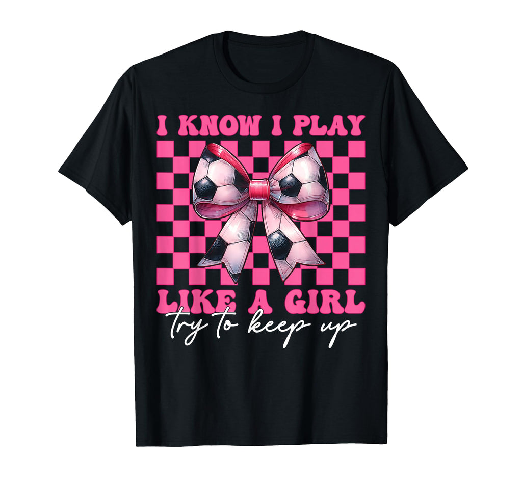 Soccer Mom Mama Mothers Day I Know I T-Shirt - Unique Graphic Men Women - T-Shirt, Sweatshirt, Hoodie