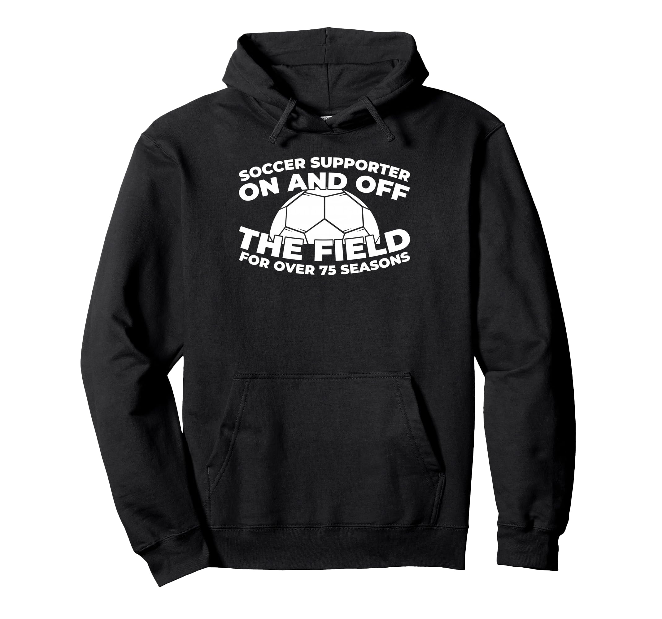 75 Years Old Soccer Sports Team Player Hoodie - Novelty Apparel Men Women - T-Shirt, Sweatshirt, Hoodie