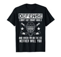 Funny Ice Hockey Defenseman T-Shirt - Casual Everyday Wear Unisex - T-Shirt, Sweatshirt, Hoodie