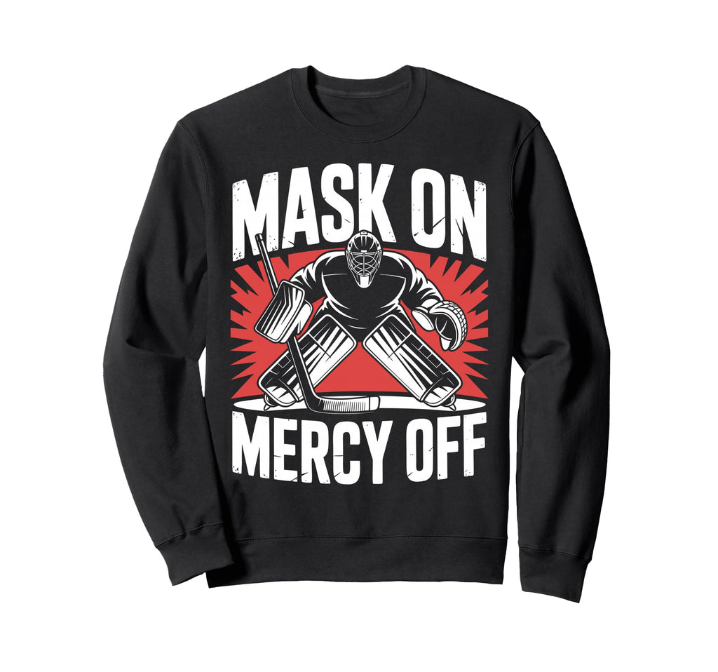 Hockey Goalie Mask Ice Hockey Sweatshirt - Casual Everyday Wear Unisex - T-Shirt, Sweatshirt, Hoodie