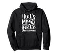 My Goalie Soccer Goalkeeper Mom Hoodie - Aesthetic Graphic for Adults - T-Shirt, Sweatshirt, Hoodie