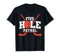 Five Hole Patrol Funny Goalie Ice T-Shirt - Aesthetic Graphic Men Women - T-Shirt, Sweatshirt, Hoodie