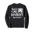 My Brother Hockey Goalie Sister Sweatshirt - Trendy Graphic Men Women - T-Shirt, Sweatshirt, Hoodie