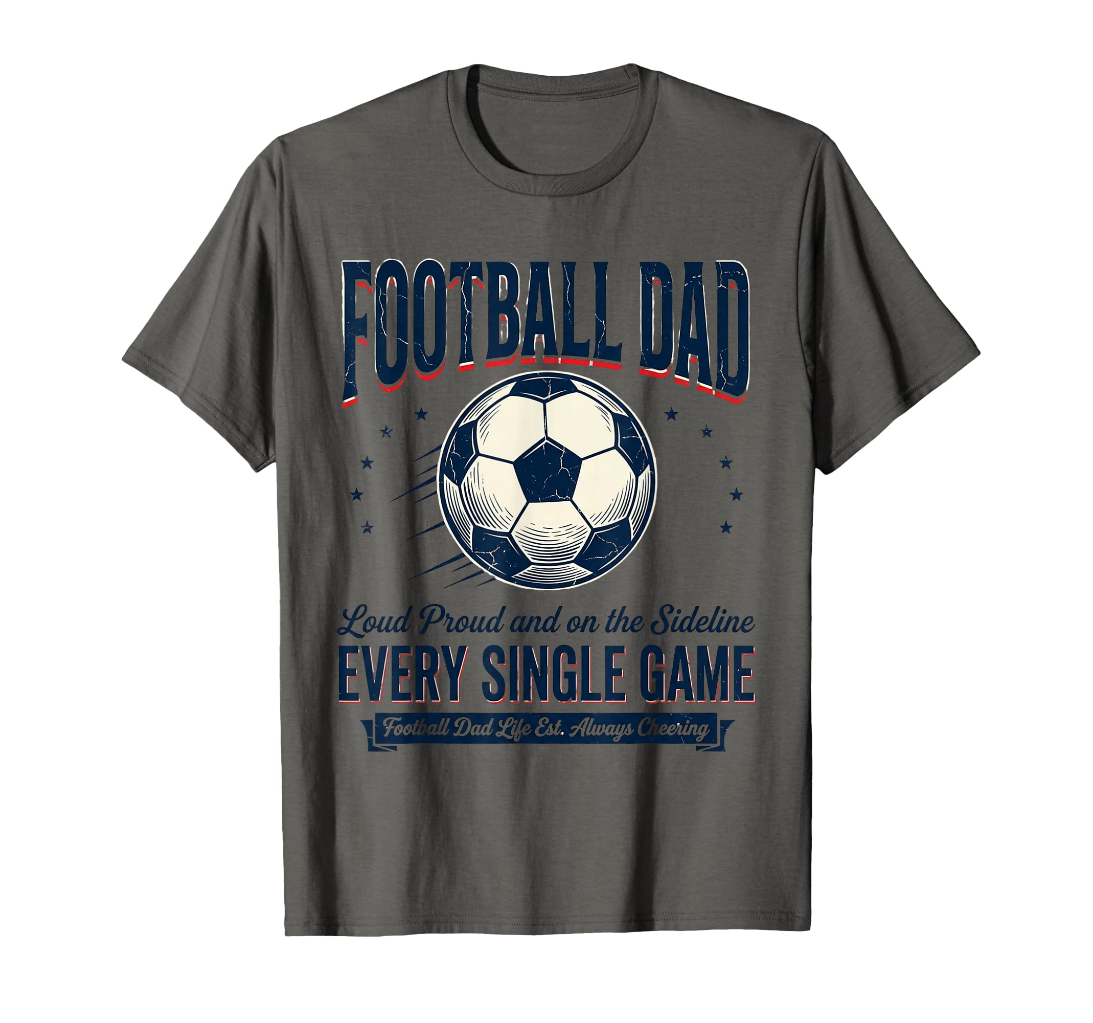 Football Dad Gift Funny Soccer Dad T-Shirt - Novelty Apparel for Adults - T-Shirt, Sweatshirt, Hoodie