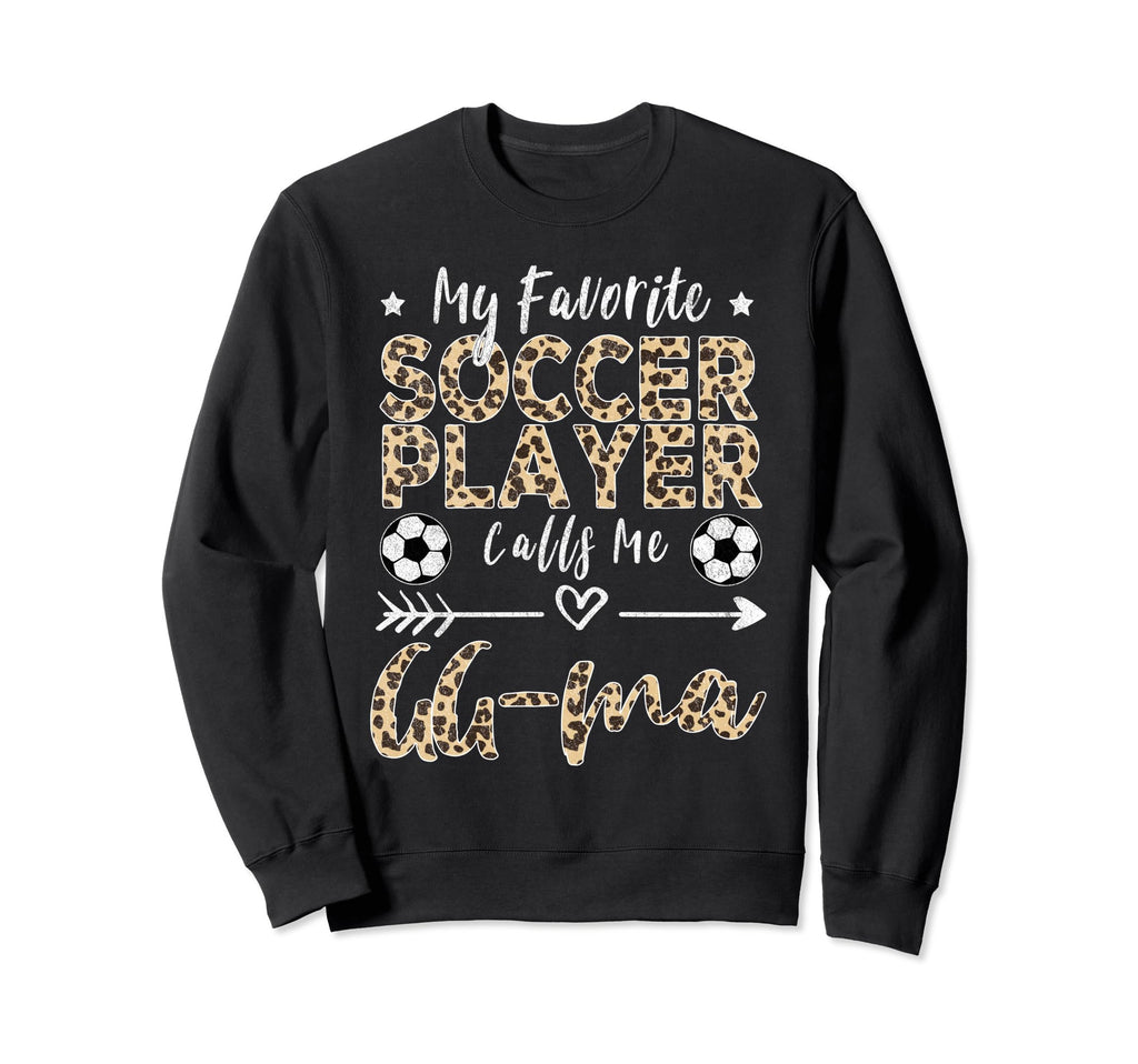 My Favorite Soccer Player Calls Me Sweatshirt - Minimalist Print Men Women - T-Shirt, Sweatshirt, Hoodie