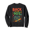 Back To 90S 90S Old School Sweatshirt - Aesthetic Graphic for Adults - T-Shirt, Sweatshirt, Hoodie