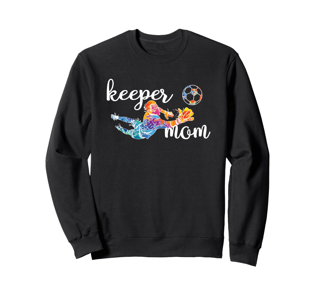 Proud Soccer Goalkeeper Mom Soccer Sweatshirt - Graphic Print Men Women - T-Shirt, Sweatshirt, Hoodie