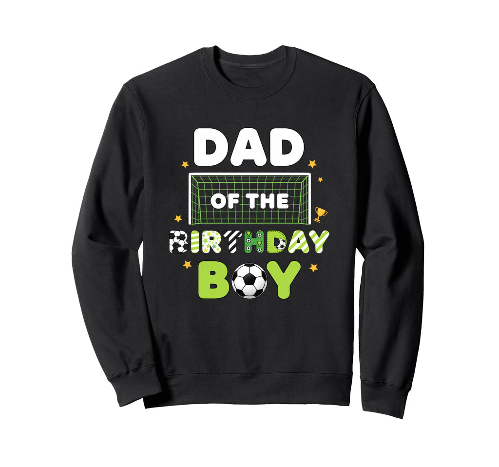 Dad Birthday Soccer Birthday Party Sweatshirt - Minimalist Print Unisex - T-Shirt, Sweatshirt, Hoodie