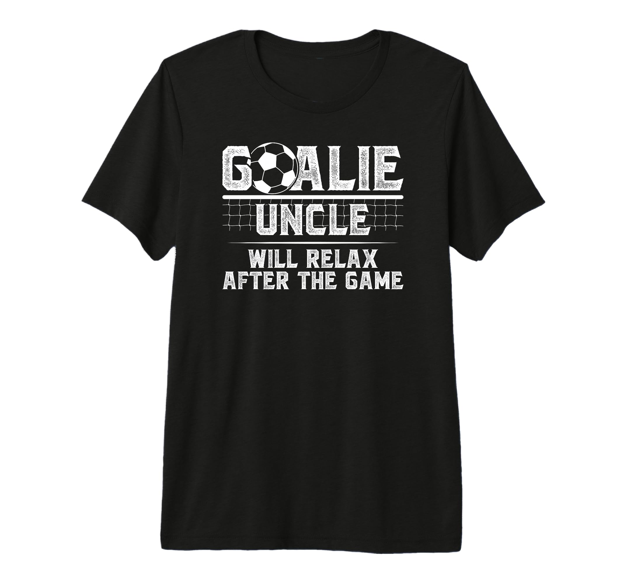 Mens Funny Soccer Goalie Uncle T-Shirt - Fun Novelty Design Men Women - T-Shirt, Sweatshirt, Hoodie
