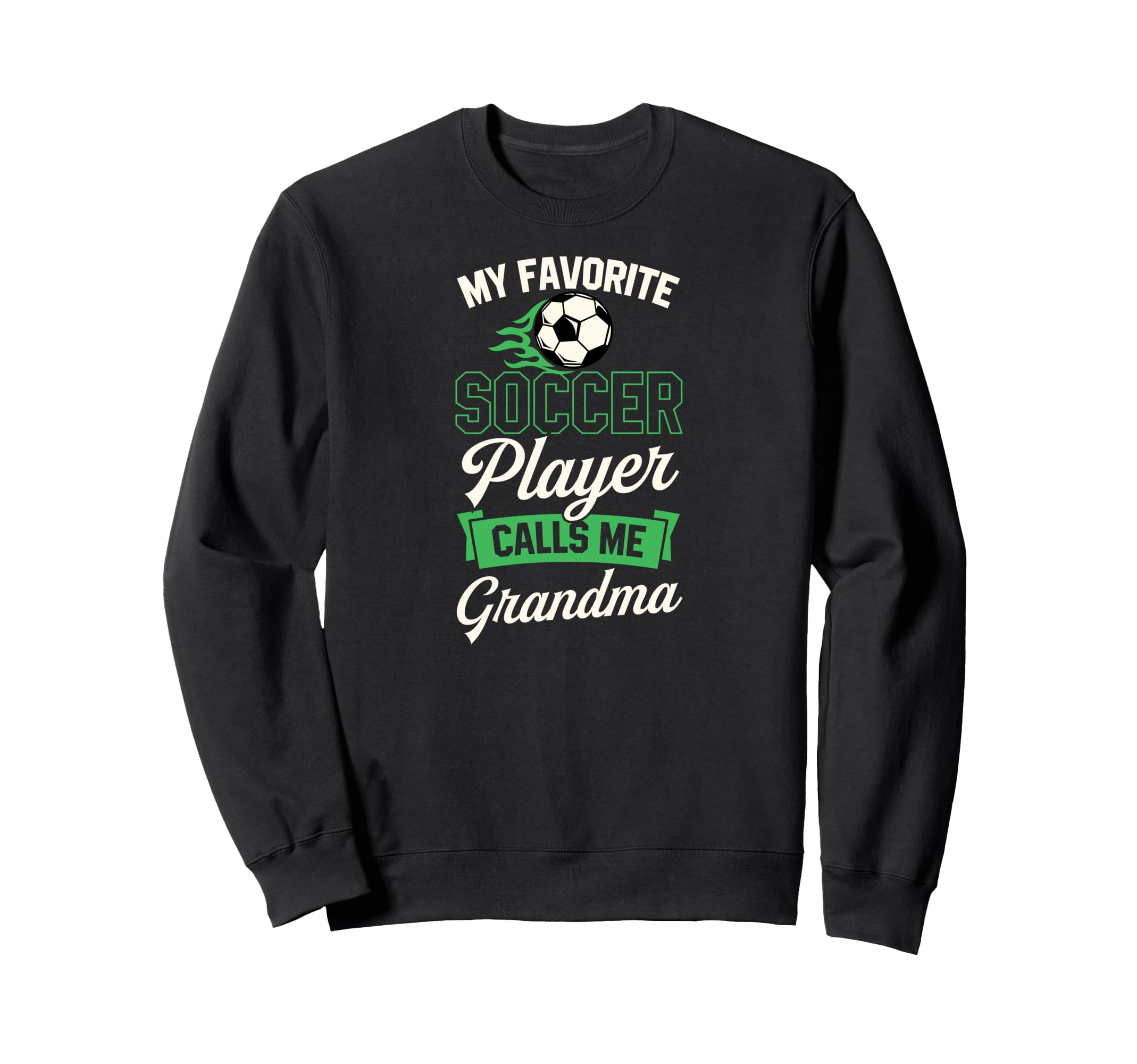 My Favorite Soccer Player Calls Me Sweatshirt - Custom Art Print Unisex - T-Shirt, Sweatshirt, Hoodie
