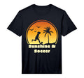 Sunshine Soccer Gear Soccer Player T-Shirt - Novelty Apparel Men Women - T-Shirt, Sweatshirt, Hoodie