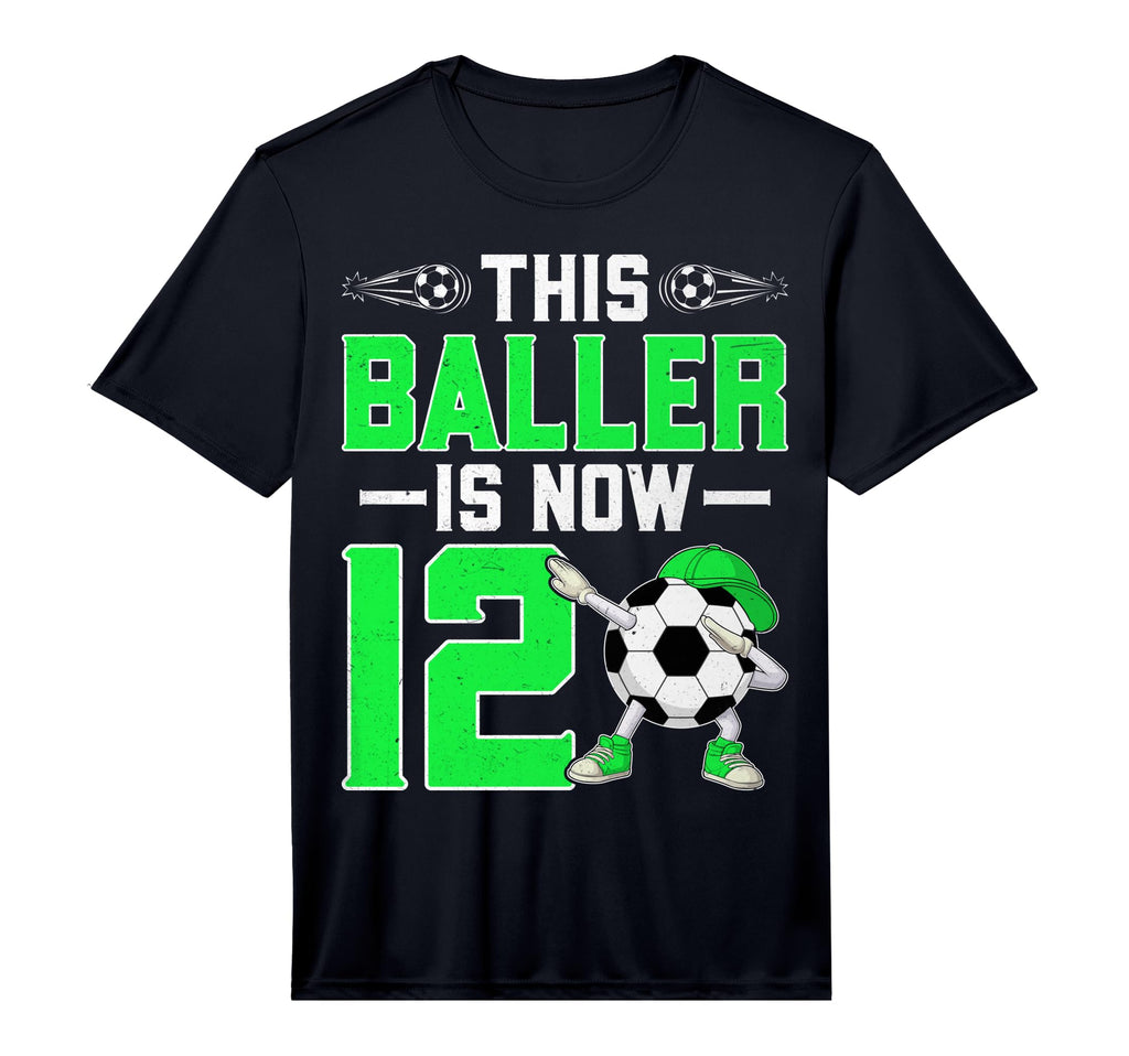 This Baller Is Now 12 Soccer Player T-Shirt - Novelty Apparel Men Women - T-Shirt, Sweatshirt, Hoodie