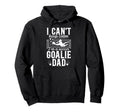 Im Soccer Goalie Dad Soccer Keeper Dad Hoodie - Trendy Graphic for Adults - T-Shirt, Sweatshirt, Hoodie
