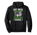 Hot Mess Always Stressed Soccer Mama Hoodie - Trendy Graphic for Adults - T-Shirt, Sweatshirt, Hoodie